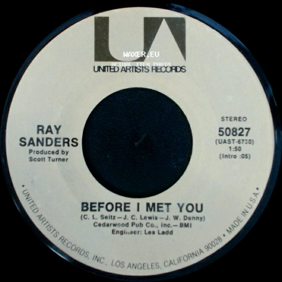 Ray Sanders - All I Ever Need Is You / Before I Met You side B
