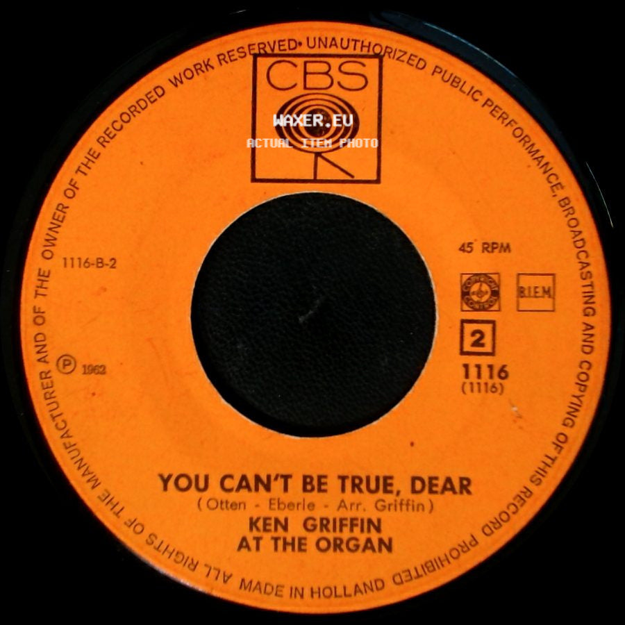 Ken Griffin At The Organ - You Can't Be True, Dear / The Cuckoo Waltz side A