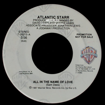 Atlantic Starr - All In The Name Of Love / All In The Name Of Love side A