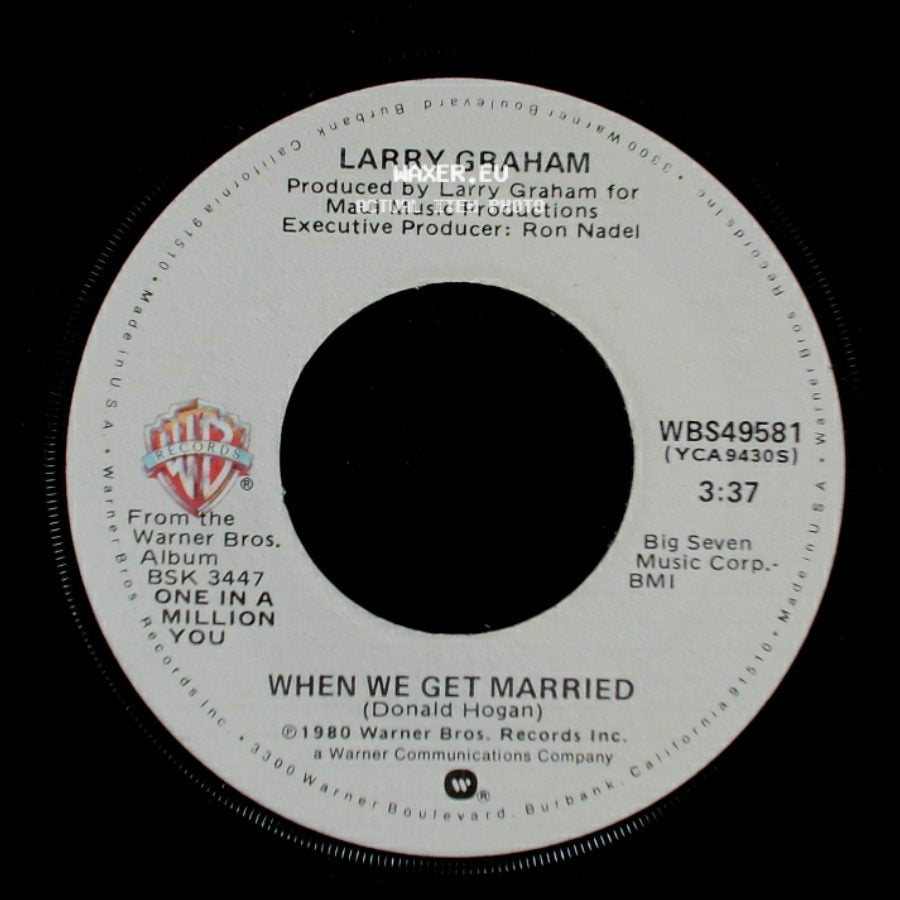 Larry Graham / Larry Graham With Graham Central Station - When We Get Married / Tonight side A