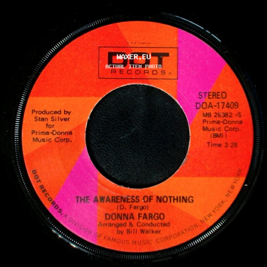Donna Fargo - The Awareness Of Nothing / The Happiest Girl In The Whole U.S.A. side A