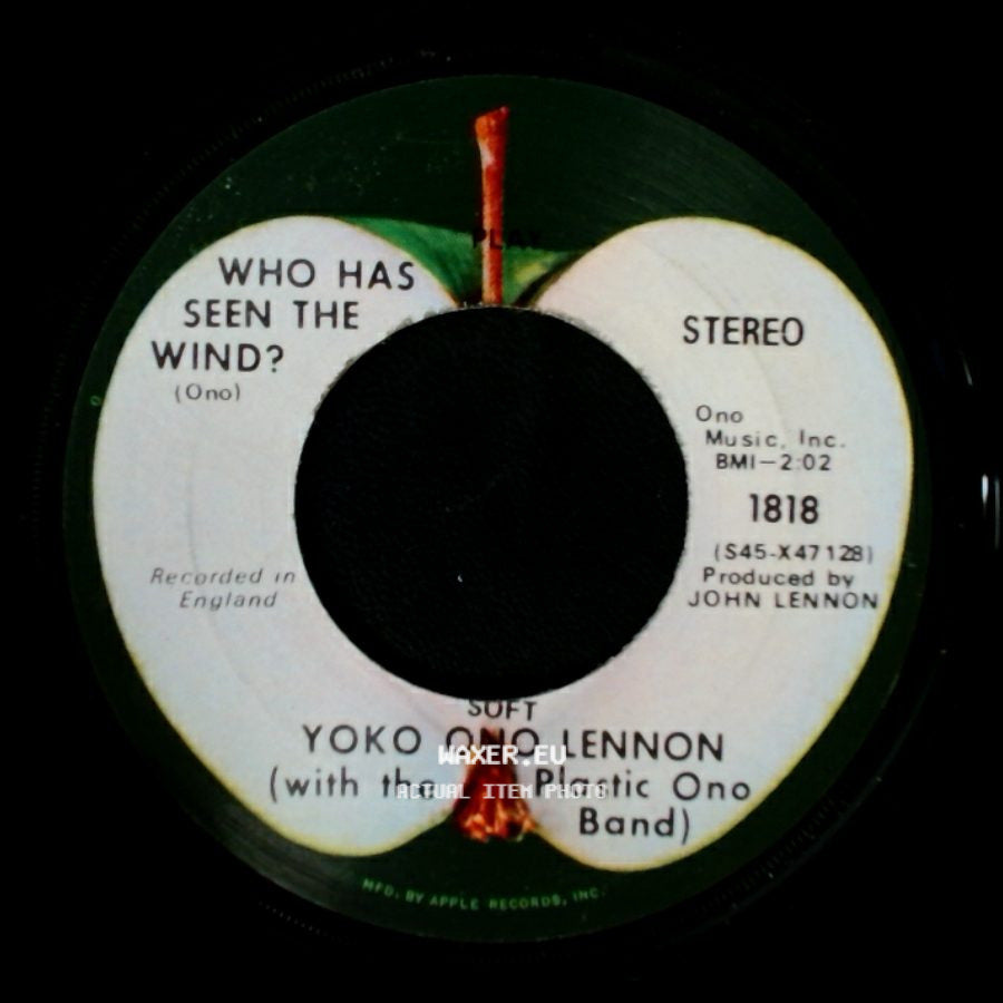 Yoko Ono Lennon (With The Plastic Ono Band) / John Ono Lennon - Who Has Seen The Wind? / Instant Karma (We All Shine On) side A