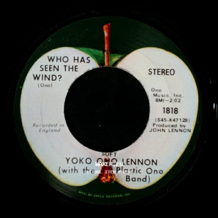 Yoko Ono Lennon (With The Plastic Ono Band) / John Ono Lennon - Who Has Seen The Wind? / Instant Karma (We All Shine On) side A