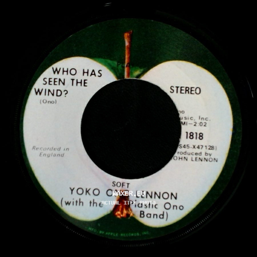 Yoko Ono Lennon (With The Plastic Ono Band) / John Ono Lennon - Who Has Seen The Wind? / Instant Karma (We All Shine On) side A