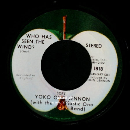 Yoko Ono Lennon (With The Plastic Ono Band) / John Ono Lennon - Who Has Seen The Wind? / Instant Karma (We All Shine On) side A