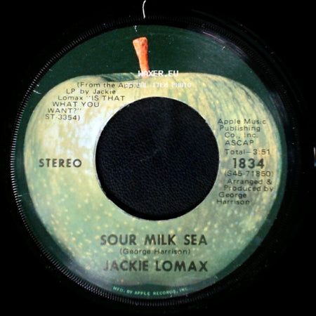 Jackie Lomax - Sour Milk Sea / (I) Fall Inside Your Eyes side A