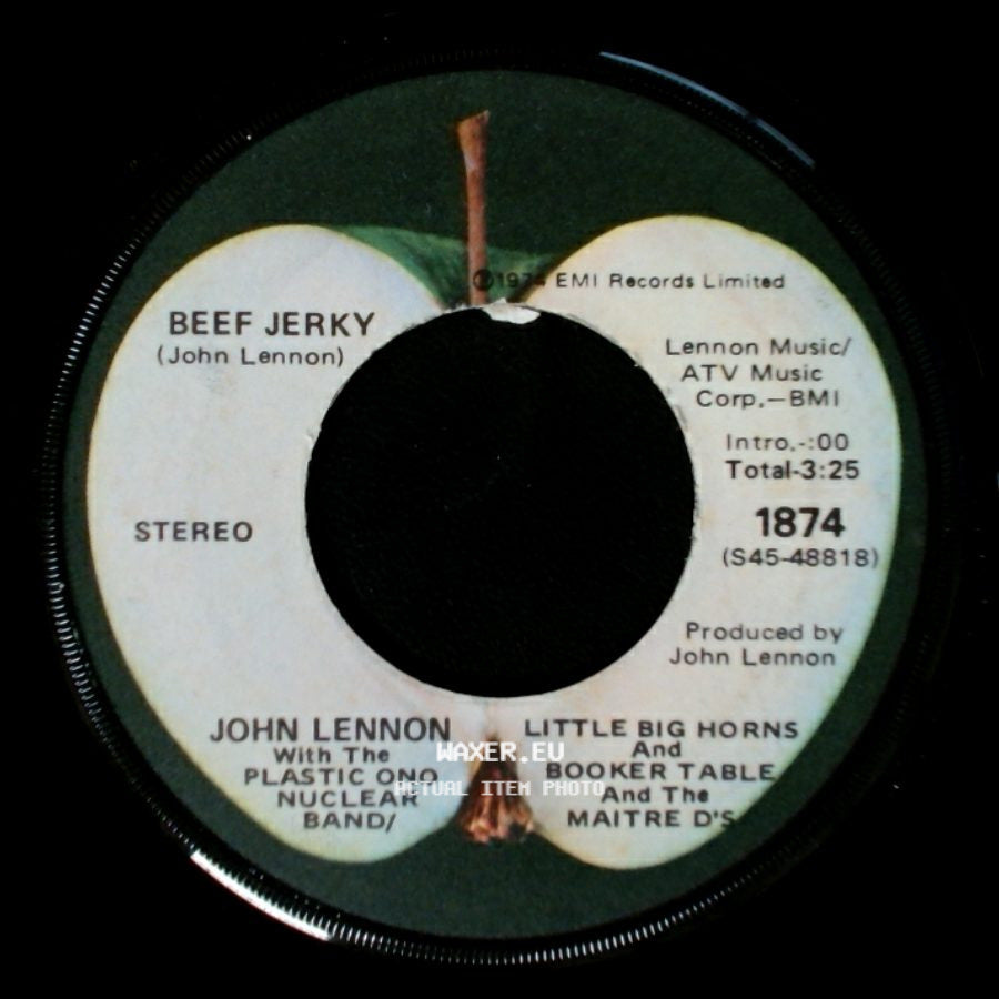 John Lennon With The Plastic Ono Nuclear Band/Little Big Horns And Booker T. & The Maitre D's / John Lennon With The Plastic Ono Nuclear Band - Beef Jerky / Whatever Gets You Thru The Night side A