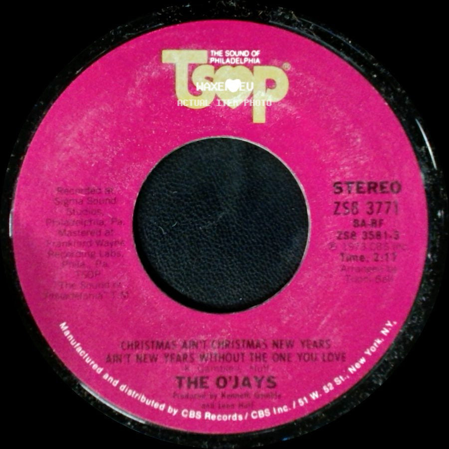 The O'jays - Christmas Ain't Christmas New Years Ain't New Years Without The One You Love / Just Can't Get Enough side A