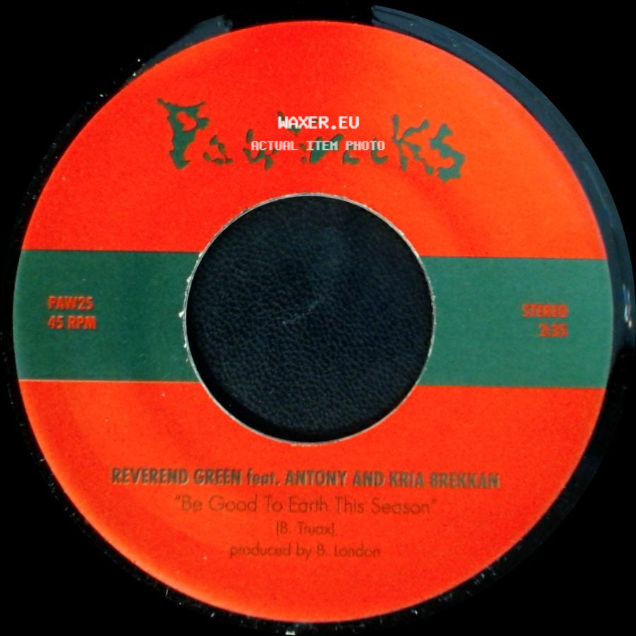 Reverend Green Feat. Antony And Kria Brekkan - Wolfie's Christmas / Be Good To Earth This Season side B