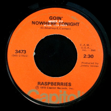 Raspberries - Goin' Nowhere Tonight / I Wanna Be With You side A