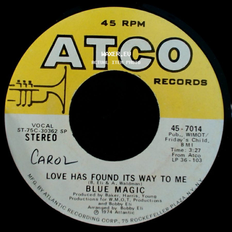 Blue Magic - Love Has Found Its Way To Me / When Ya Coming Home side A