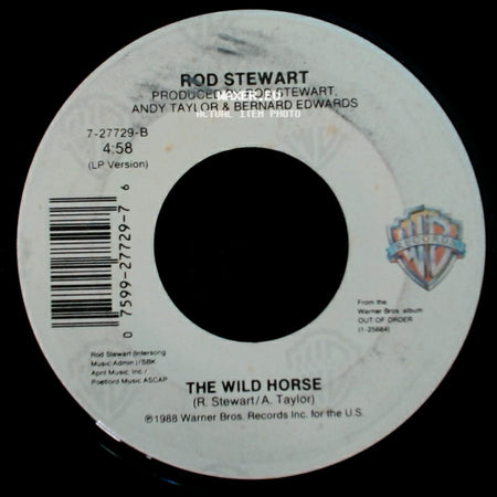 Rod Stewart - The Wild Horse / My Heart Can't Tell You No side A