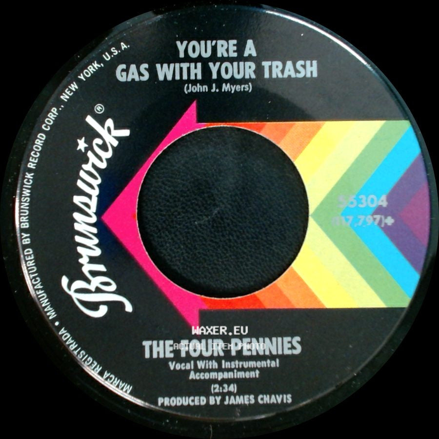 The Four Pennies - You Have No Time To Lose / You're A Gas With Your Trash side B
