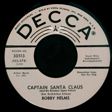 Bobby Helms - Captain Santa Claus (And His Reindeer Space Patrol) / Jingle Bell Rock side A