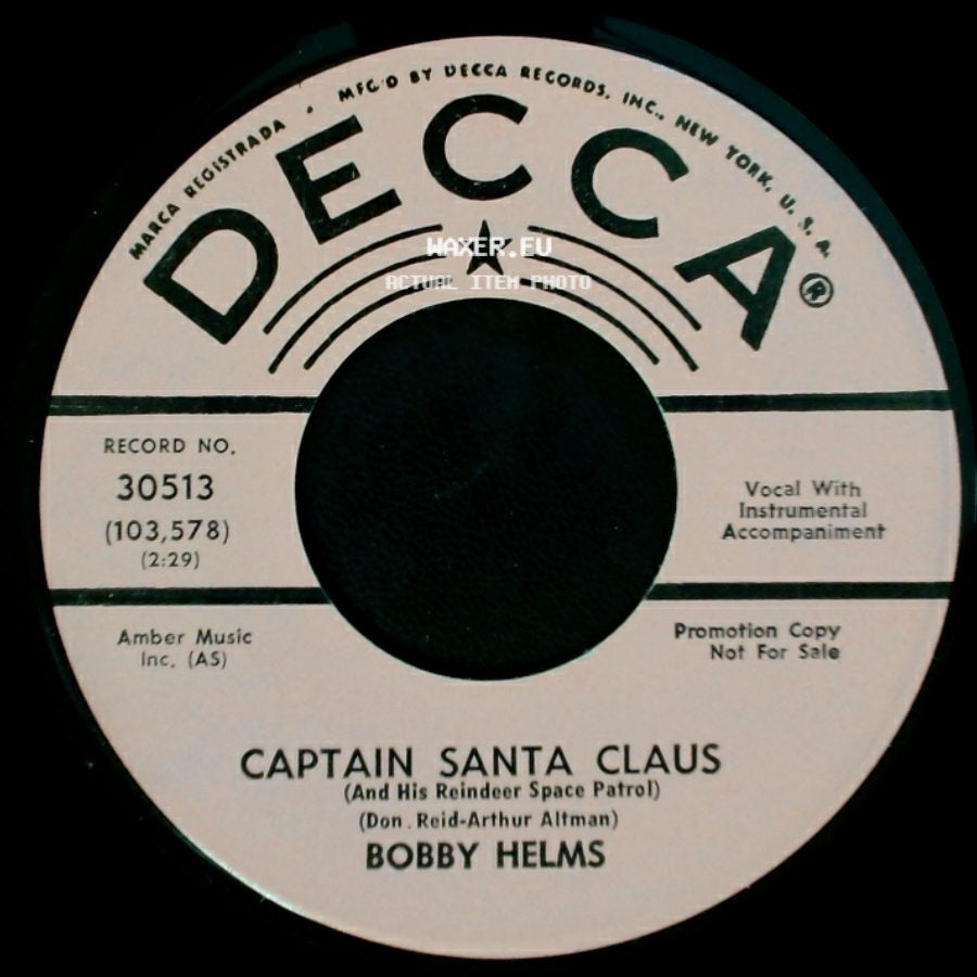Bobby Helms - Captain Santa Claus (And His Reindeer Space Patrol) / Jingle Bell Rock side A