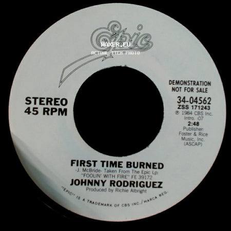 Johnny Rodriguez - First Time Burned / First Time Burned side A