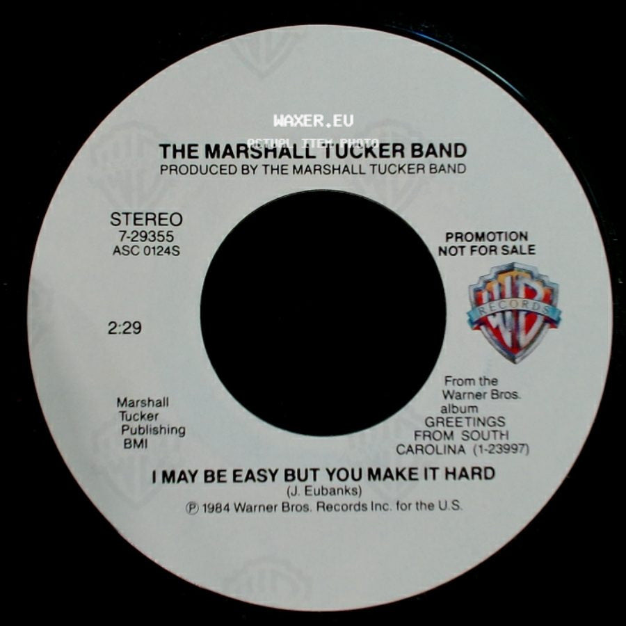 The Marshall Tucker Band - I May Be Easy But You Make It Hard / I May Be Easy But You Make It Hard side B