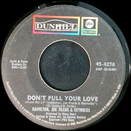 Hamilton, Joe Frank & Reynolds - Don't Pull Your Love / Funk-In-Wagnal side A