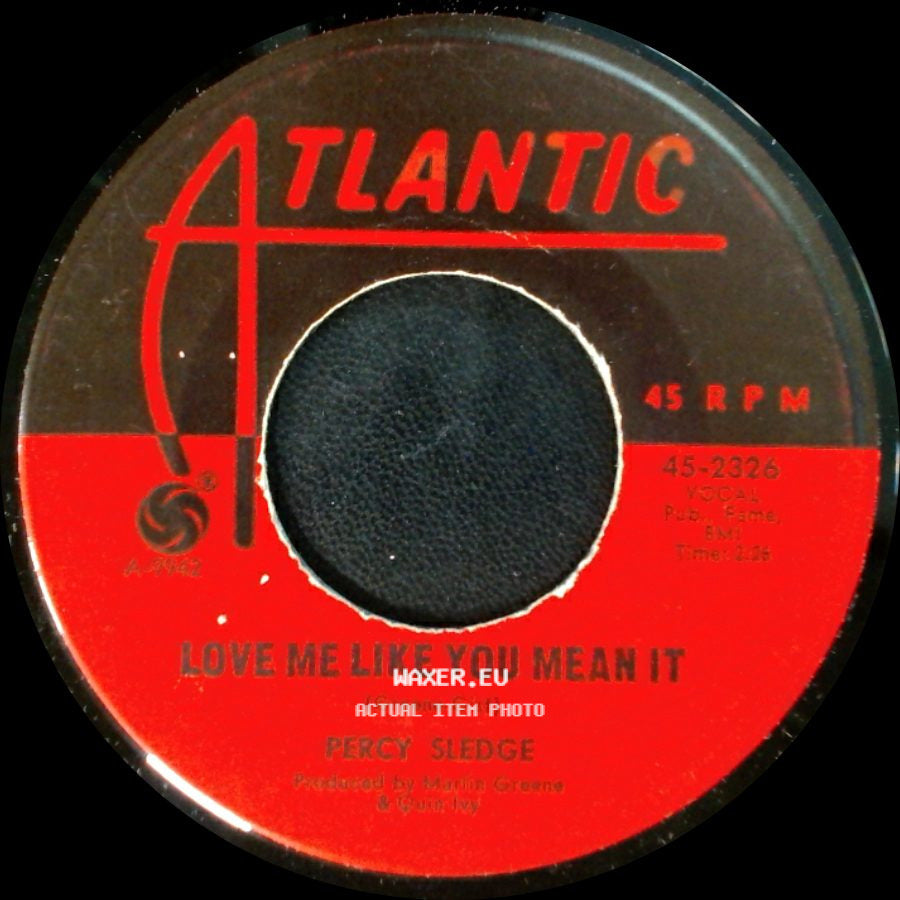 Percy Sledge - When A Man Loves A Woman / Love Me Like You Mean It side B