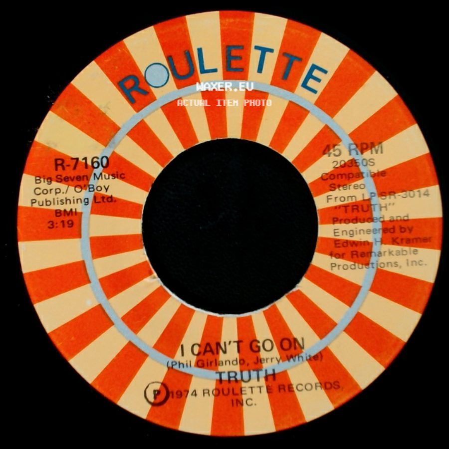 Truth - I Can't Go On / Whatcha Gonna Do When I'm Gone side A