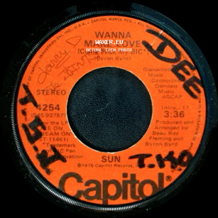 Sun - Wanna Make Love (Come Flick My Bic) / Love Is Never Sure side A