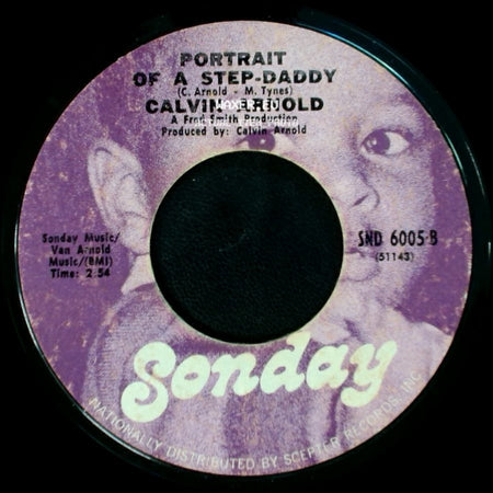 Calvin Arnold - Think I Better Rest / Portrait Of A Step-Daddy side B