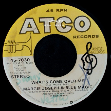 Margie Joseph & Blue Magic - What's Come Over Me / You & Me (Got A Good Thing Going) side A