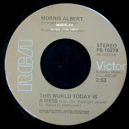 Morris Albert - This World Today Is A Mess / Feelings side A
