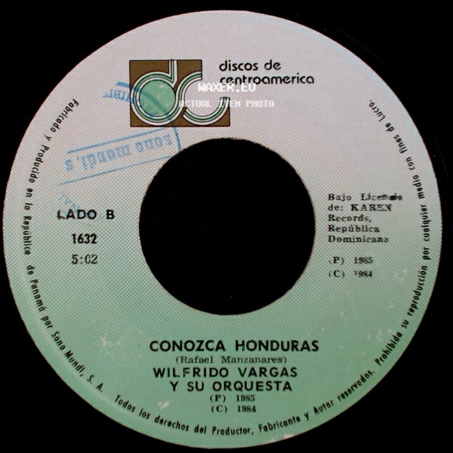 Wilfrido Vargas Y Su Orquesta - Lo Ajeno Se Deja Quieto / Conozca Honduras side B