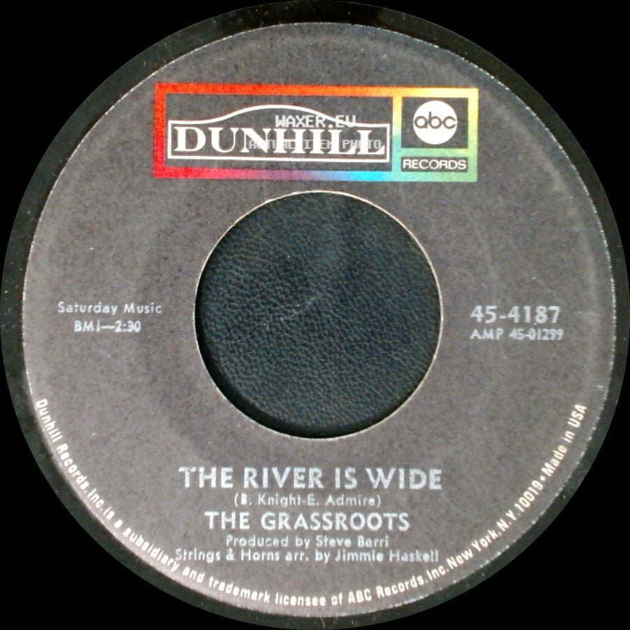 The Grassroots - The River Is Wide / (You Gotta) Live For Love side A