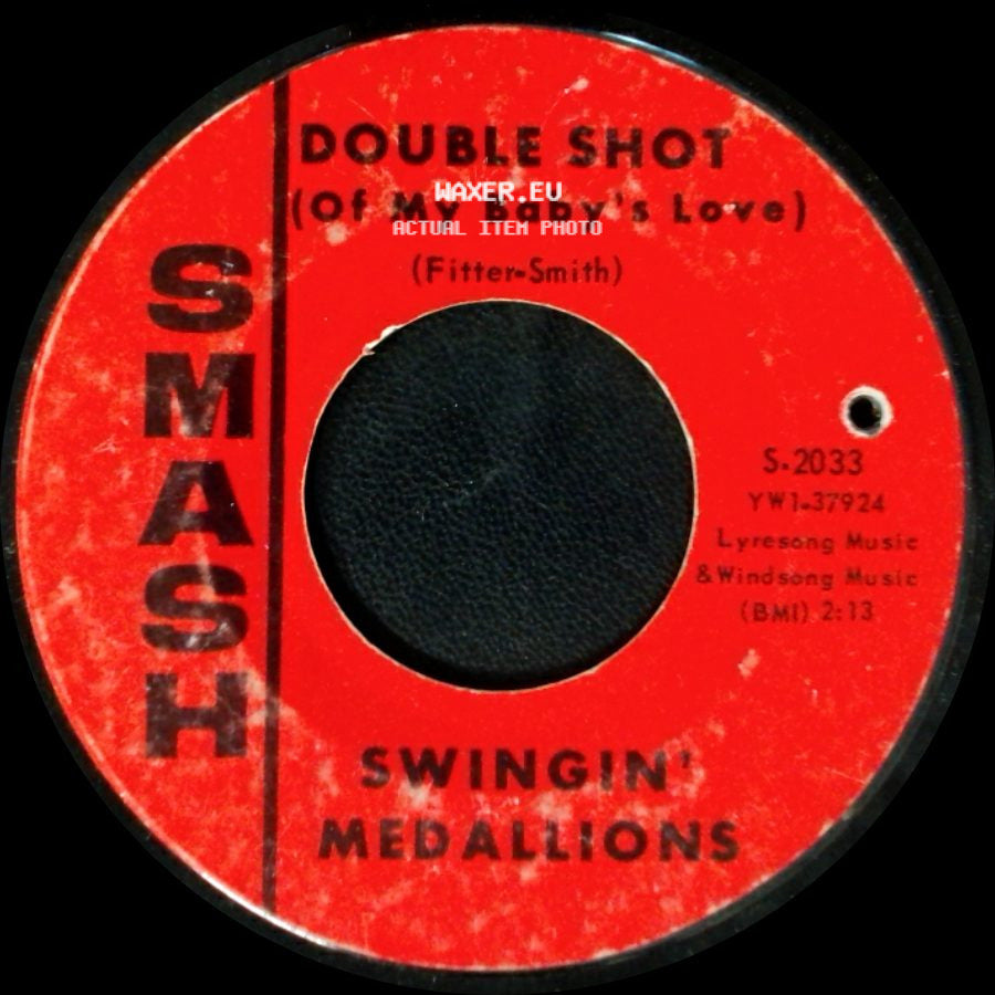 Swingin' Medallions - Double Shot (Of My Baby's Love) / Here It Comes Again side A