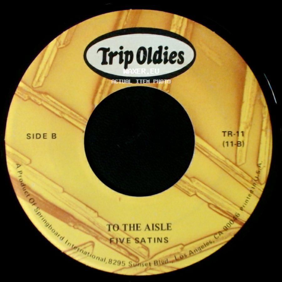 Five Satins - In The Still Of The Night / To The Aisle side B
