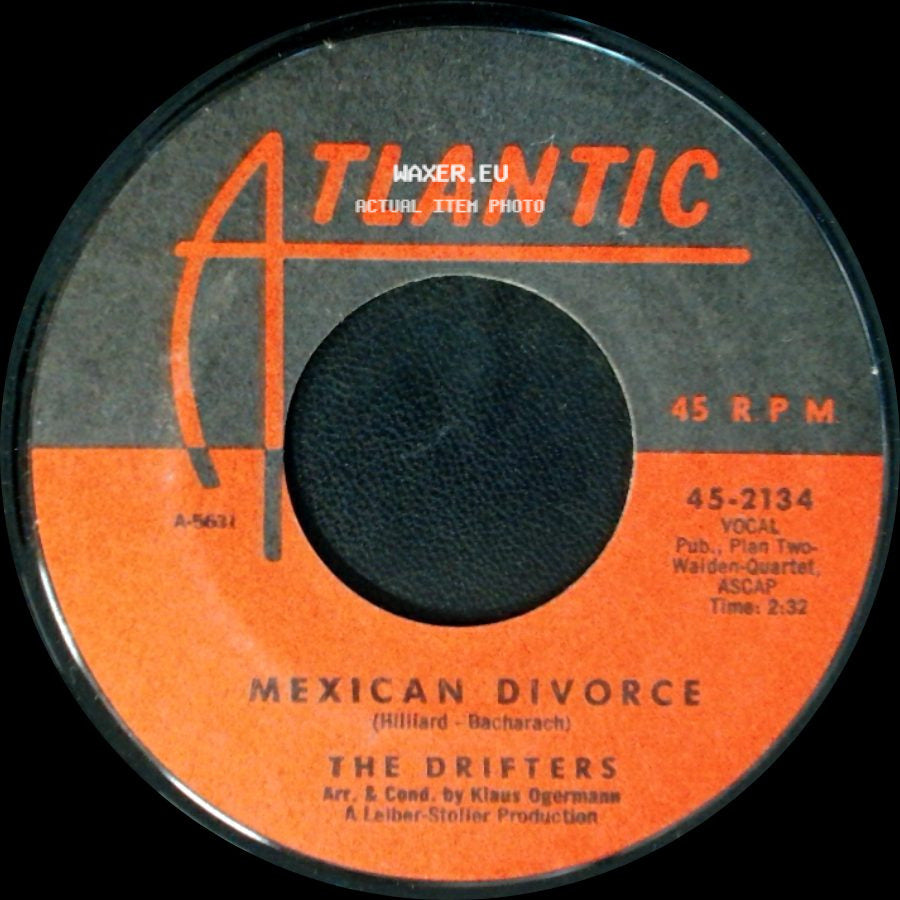 The Drifters - Mexican Divorce / When My Little Girl Is Smiling side A