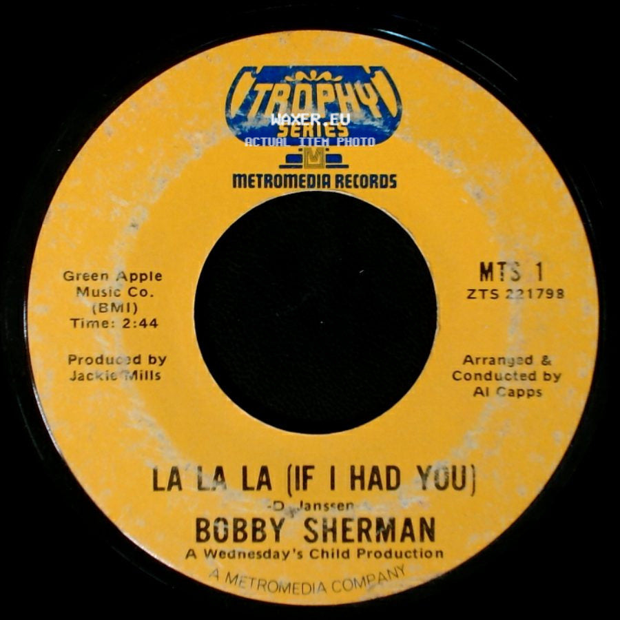 Bobby Sherman - La La La (If I Had You) / Little Woman side A