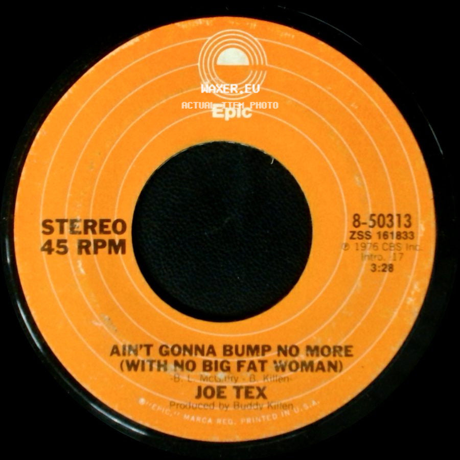 Joe Tex - I Mess Up Everything I Get My Hands On / Ain't Gonna Bump No More (With No Big Fat Woman) side B