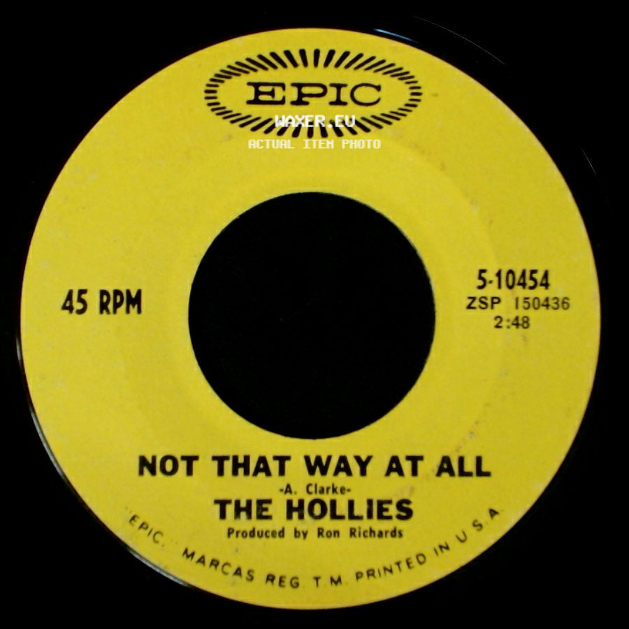 The Hollies - Not That Way At All / Sorry Suzanne side A
