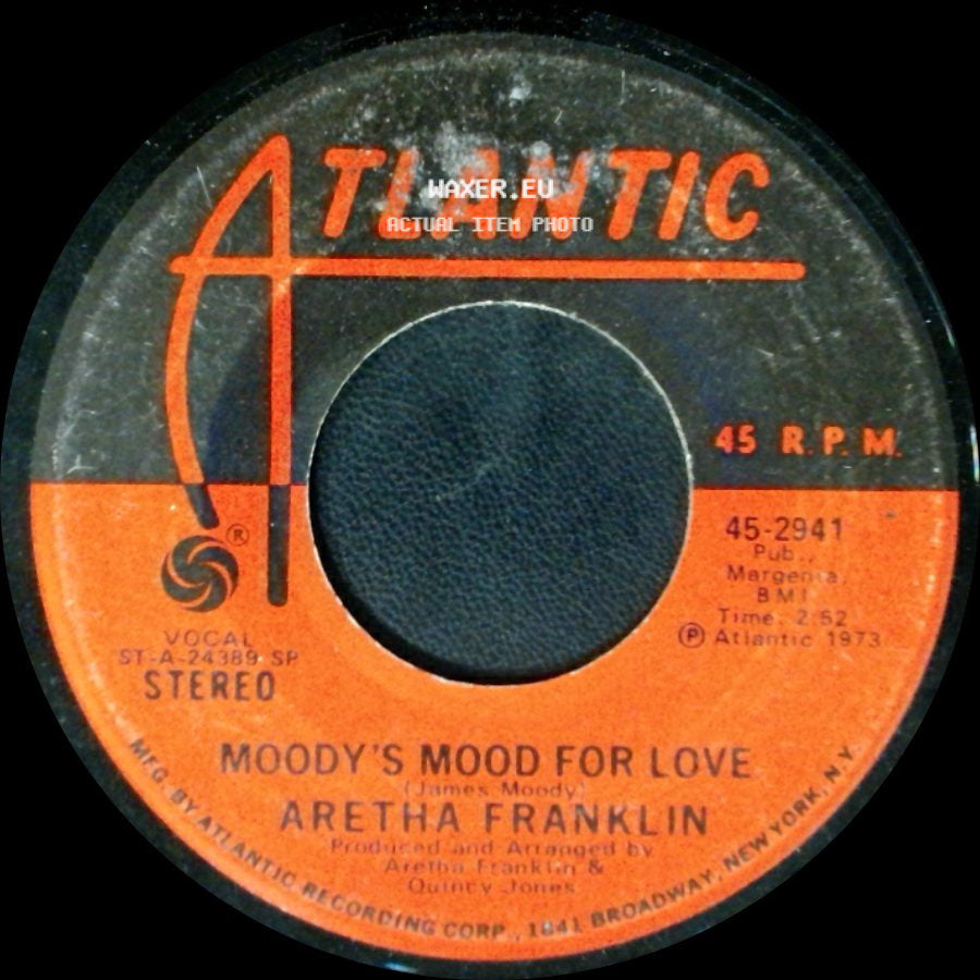 Aretha Franklin - Moody's Mood For Love / Master Of Eyes (The Deepness Of Your Eyes) side A