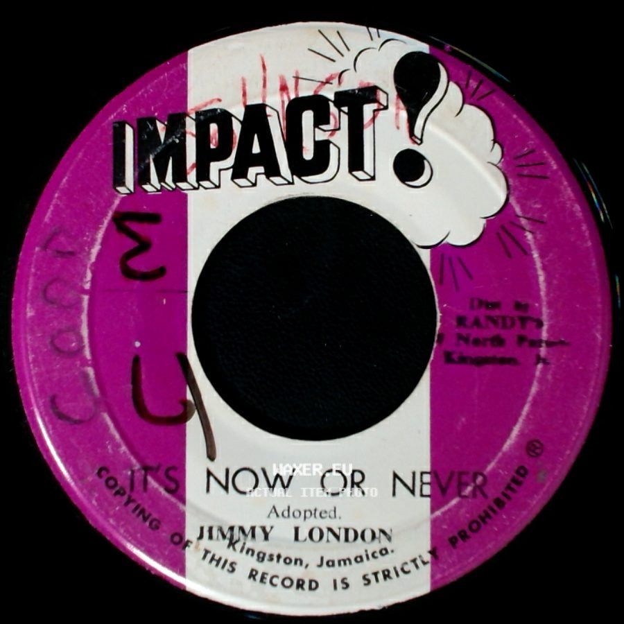 Jimmy London / Impact All Stars - Its Now Or Never / Version side A