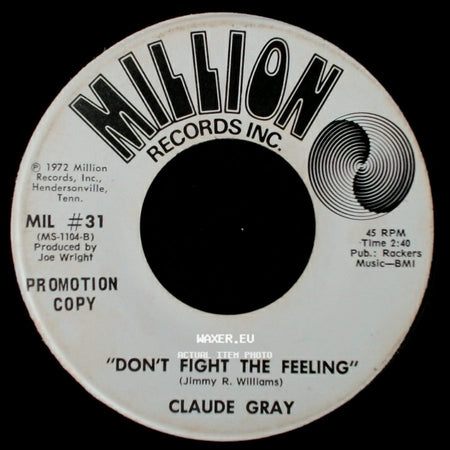 Claude Gray - Don't Fight The Feeling / Woman Ease My Mind side A