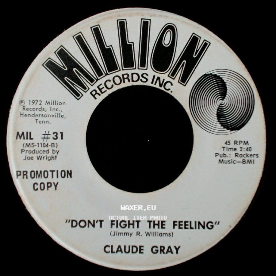Claude Gray - Don't Fight The Feeling / Woman Ease My Mind side A