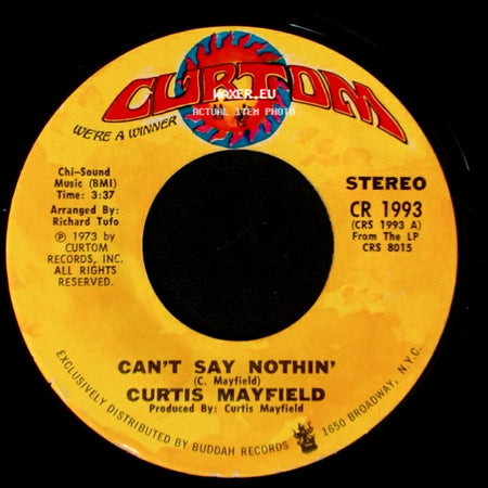 Curtis Mayfield - Future Song (Love A Good Woman, Love A Good Man) / Can't Say Nothin' side B