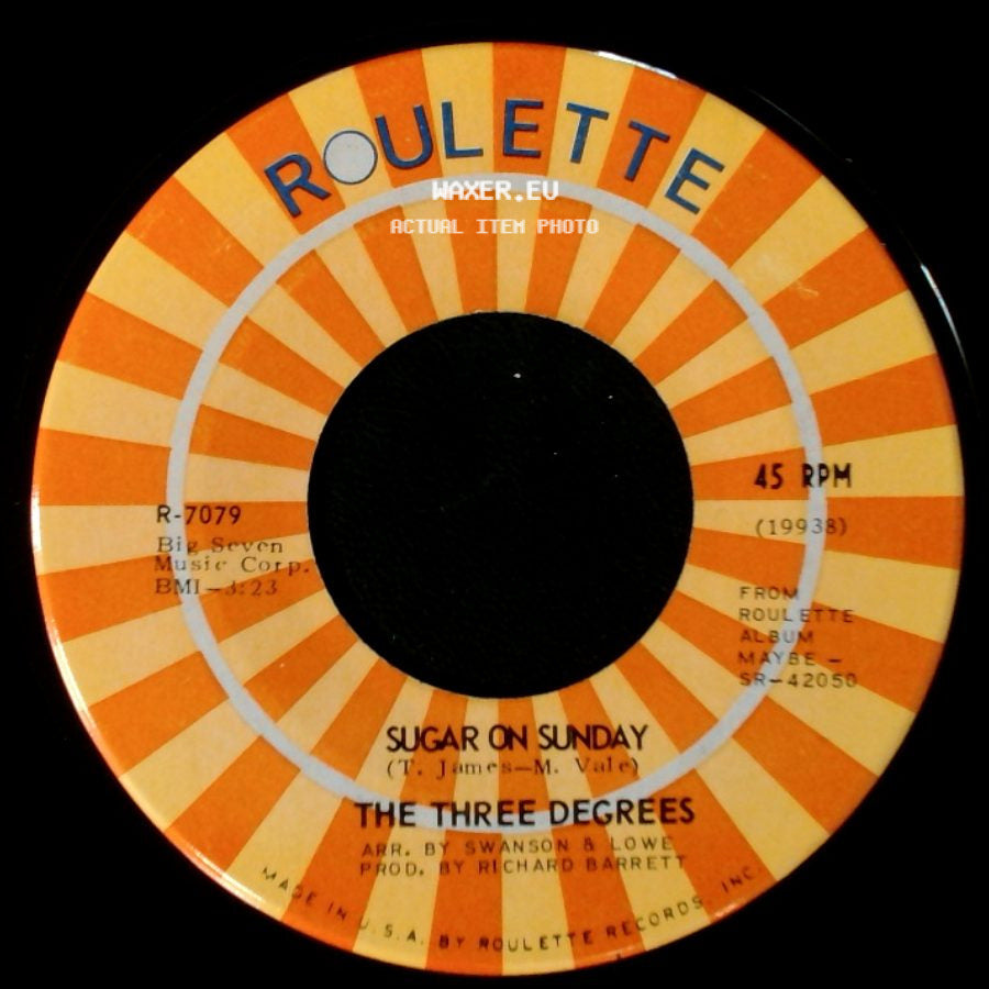 The Three Degrees - Sugar On Sunday / Maybe side A