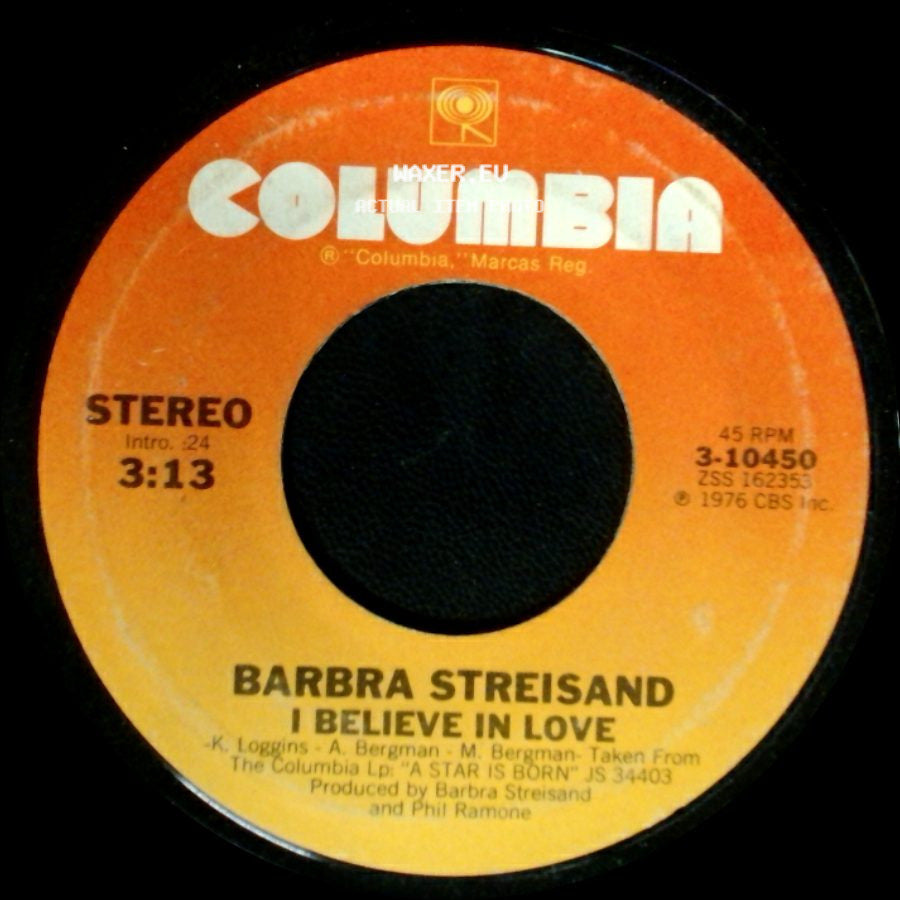 Barbra Streisand - I Believe In Love / Love Theme From "A Star Is Born" (Evergreen) side A