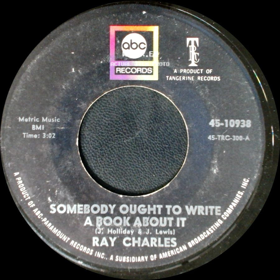 Ray Charles - Somebody Ought To Write A Book About It / Here We Go Again side A