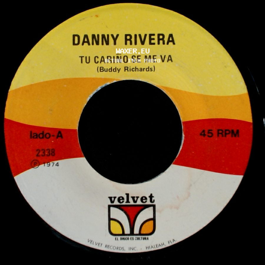 Danny Rivera - Tu Cariño Se Me Va / Yo Soy Un Trabajador side A