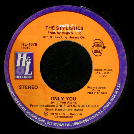 The Stylistics - Only You (And You Alone) / Only You (And You Alone) side A