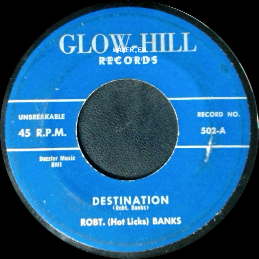Robt. (Hot Licks) Banks - Destination / On The Street Where You Live side A