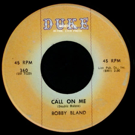 Bobby Bland - Call On Me / That's The Way Love Is side A