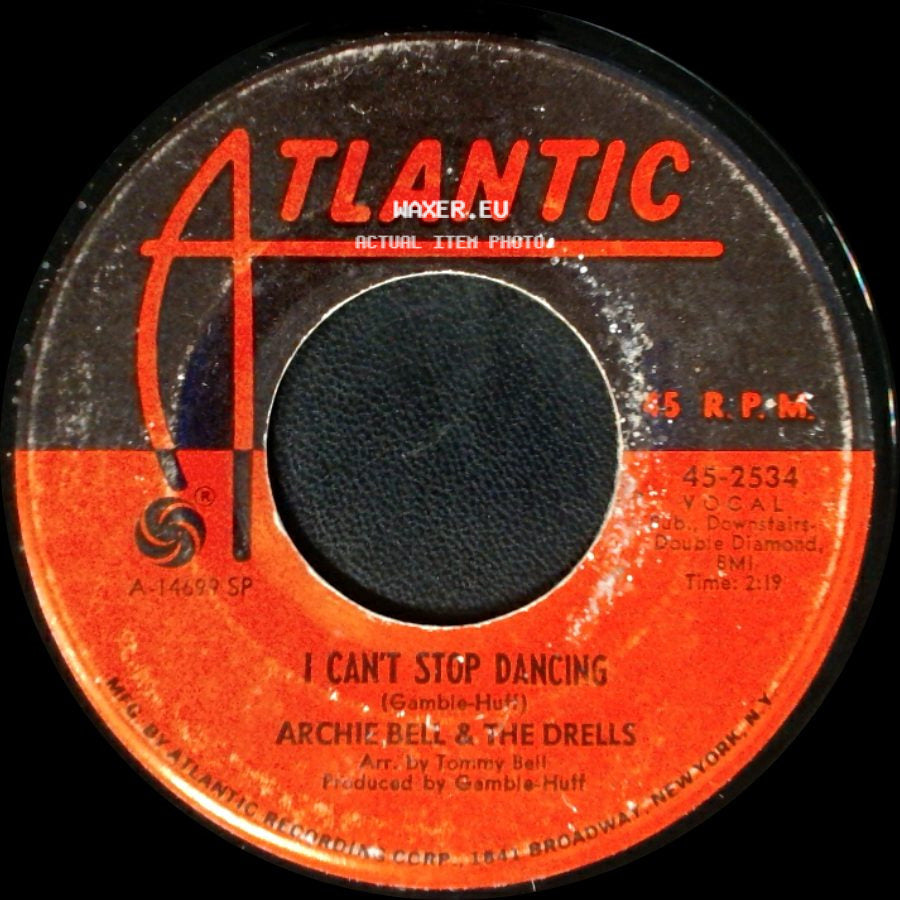 Archie Bell & The Drells - I Can't Stop Dancing / You're Such A Beautiful Child side A