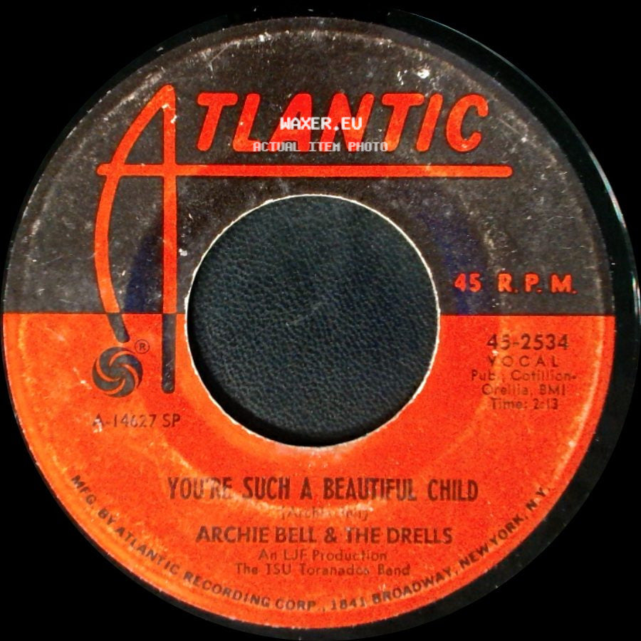 Archie Bell & The Drells - I Can't Stop Dancing / You're Such A Beautiful Child side B